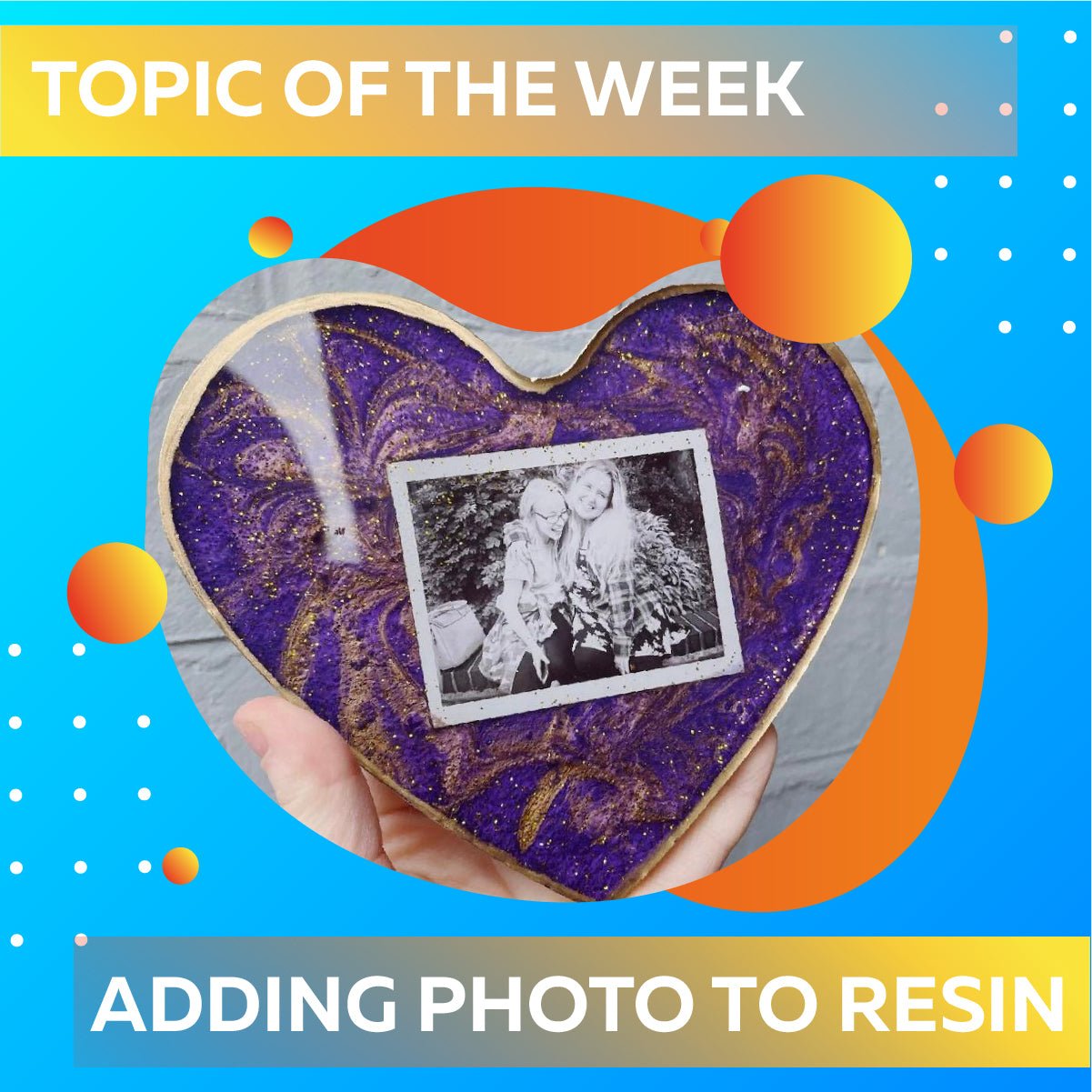 How To Add Photos To Epoxy Resin Creations: - Craft Resin UK