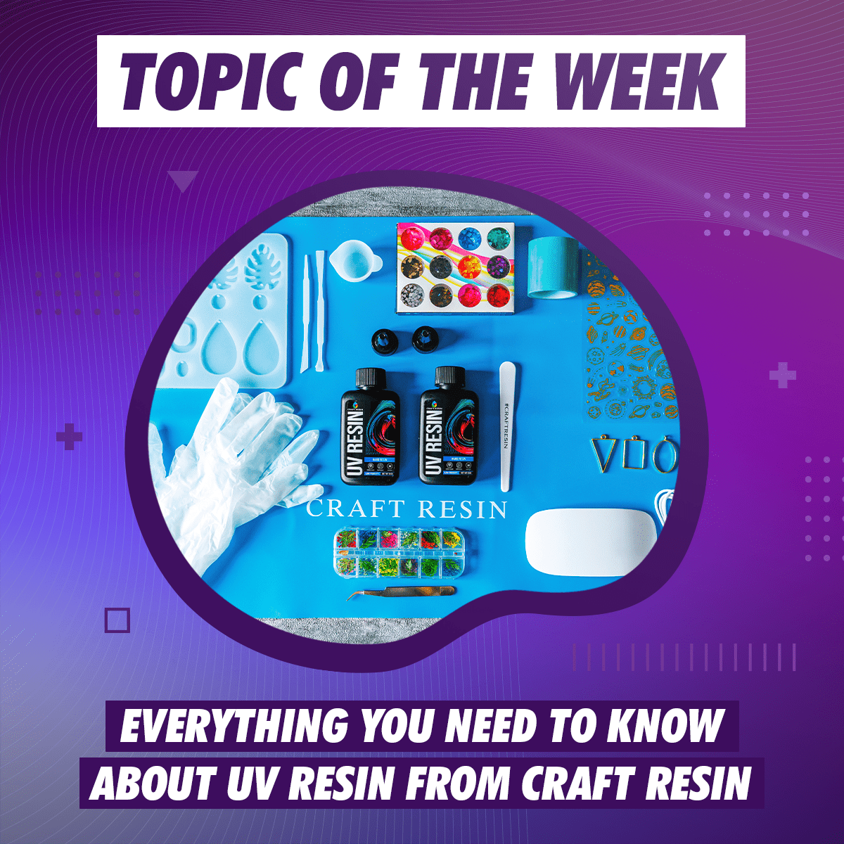 UV Resin Guide: Key Facts & Tips - Craft Resin UK