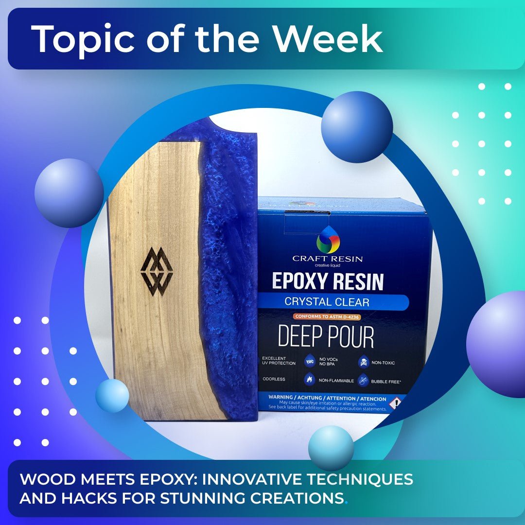 Wood Meets Epoxy: Innovative Techniques and Hacks for Stunning Creations - Craft Resin UK