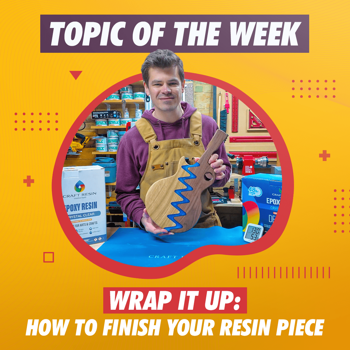 Wrap It Up — How to Finish Your Resin Piece - Craft Resin UK