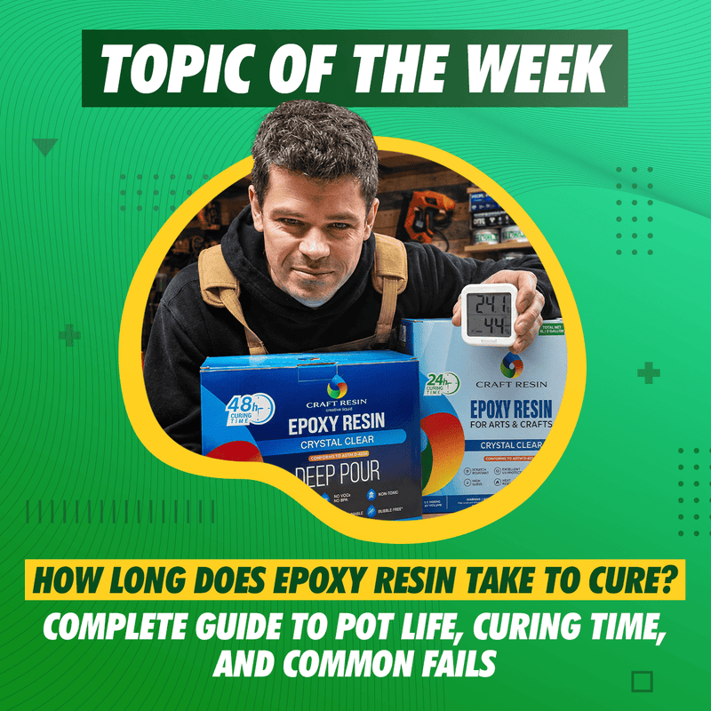 How Long Does Epoxy Resin Take to Cure? Complete Guide to Pot Life, Curing Time, and Common Fails - Craft Resin UK