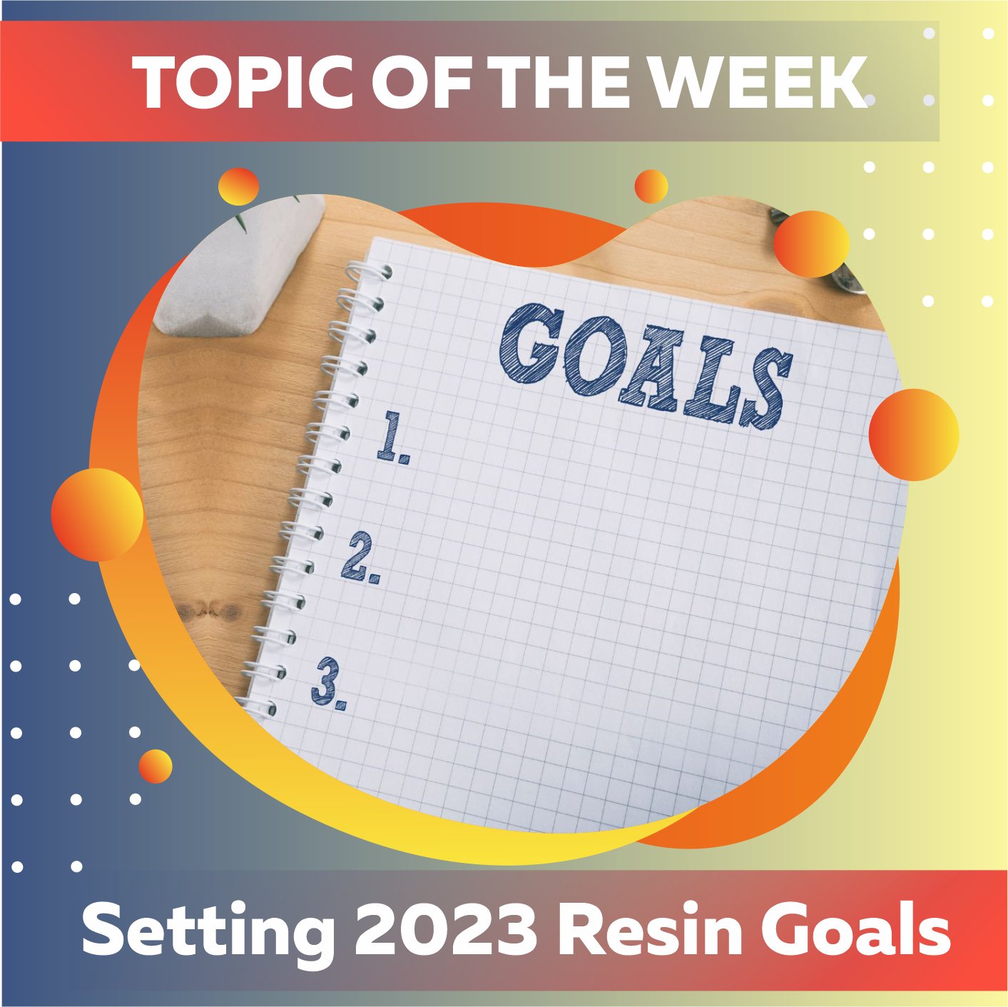 Setting Your Resin Goals In 2023 - Craft Resin
